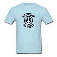 No  Justice No Peace - powder blue