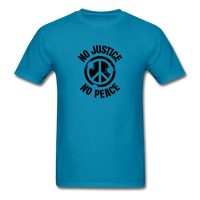 No  Justice No Peace - turquoise