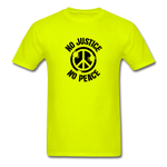 No  Justice No Peace - safety green