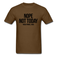 Nope Not Today - brown