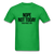 Nope Not Today - bright green