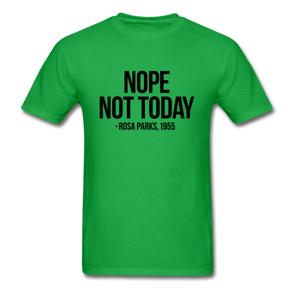 Nope Not Today - bright green