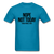 Nope Not Today - turquoise