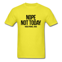 Nope Not Today - yellow