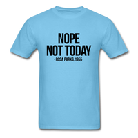 Nope Not Today - aquatic blue