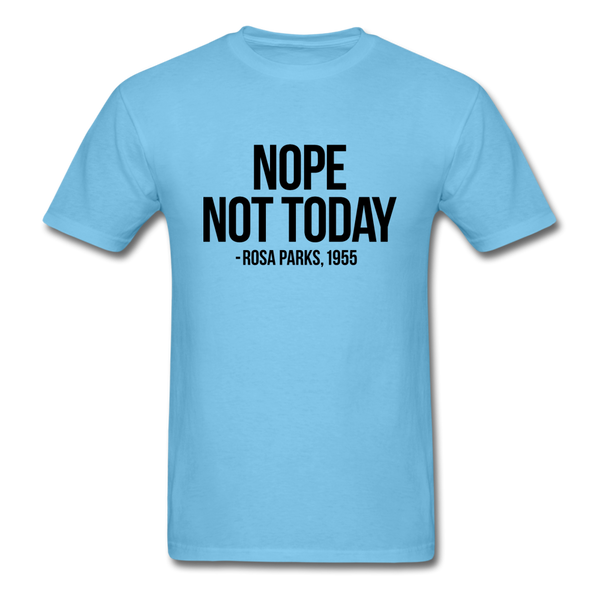 Nope Not Today - aquatic blue