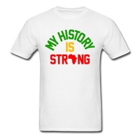 My History Is Strong - white