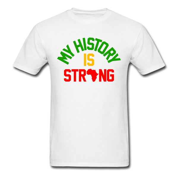 My History Is Strong - white