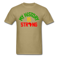 My History Is Strong - khaki