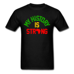 My History Is Strong - black