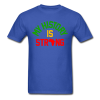My History Is Strong - royal blue