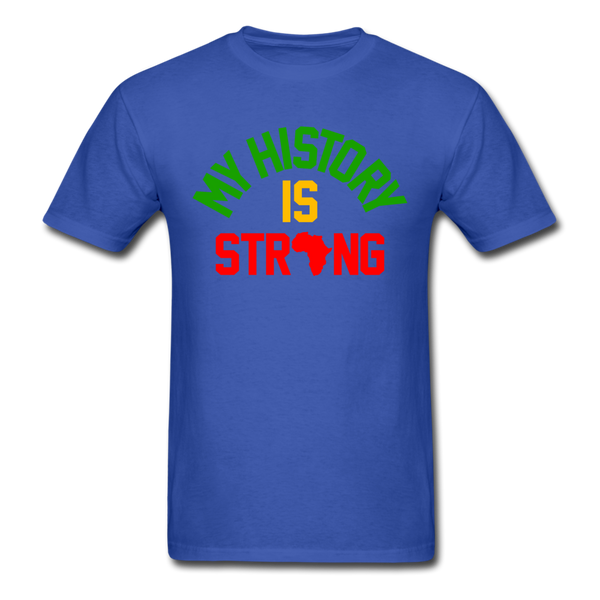 My History Is Strong - royal blue