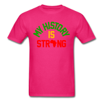 My History Is Strong - fuchsia