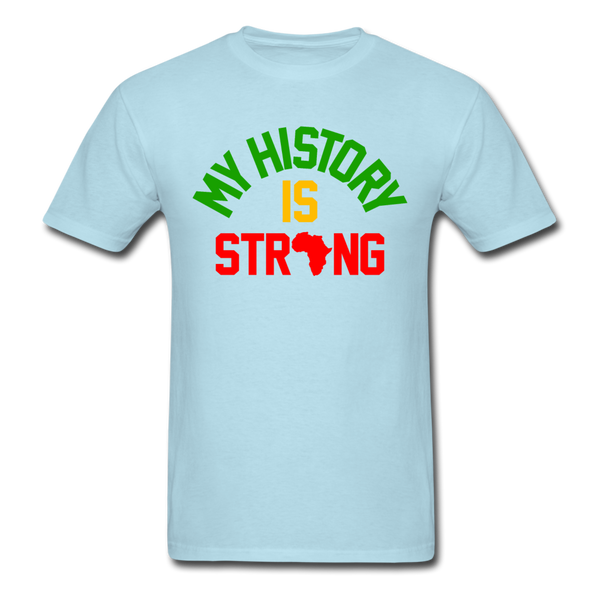 My History Is Strong - powder blue