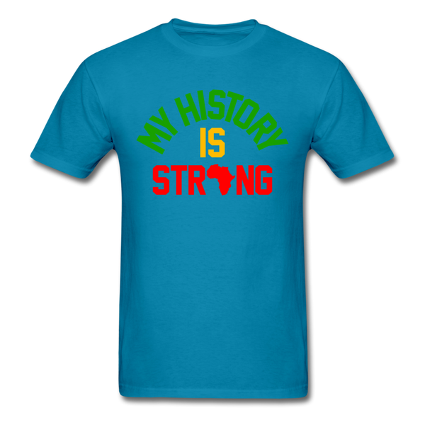 My History Is Strong - turquoise