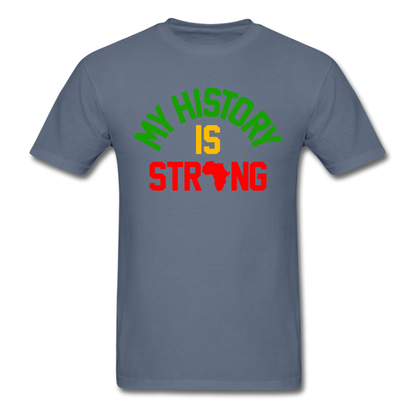 My History Is Strong - denim
