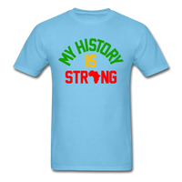 My History Is Strong - aquatic blue
