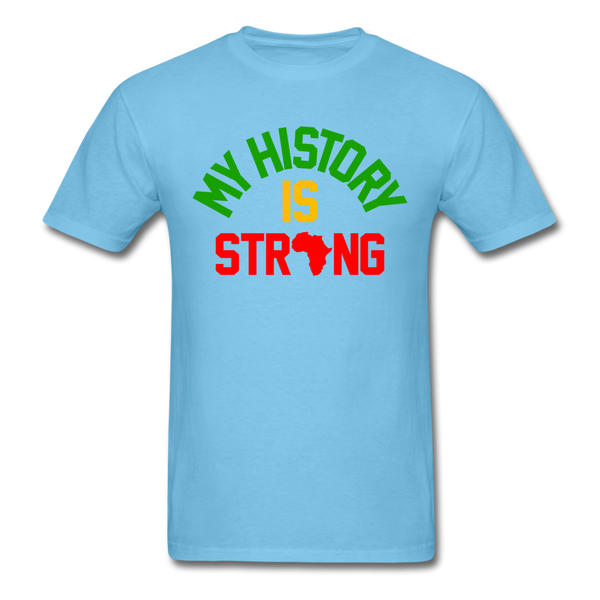 My History Is Strong - aquatic blue